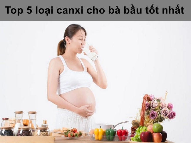 top 5 loai canxi cho ba bau tot nhat